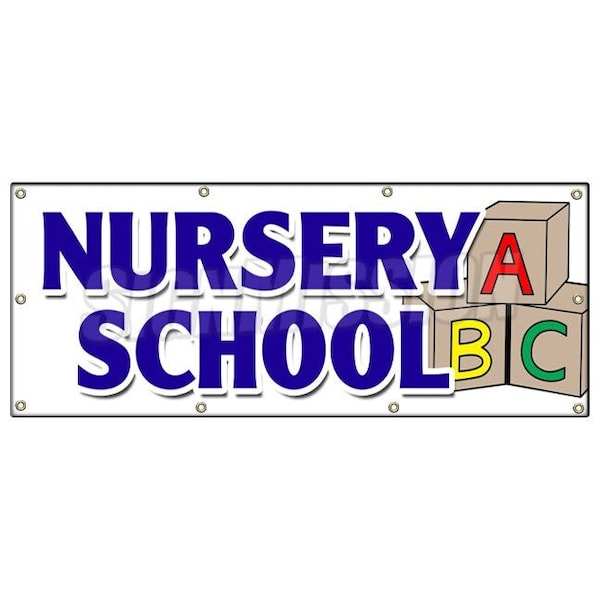 Signmission NURSERY SCHOOL BANNER SIGN licensed accredited kindergarten day care B-96 Nursery School - main